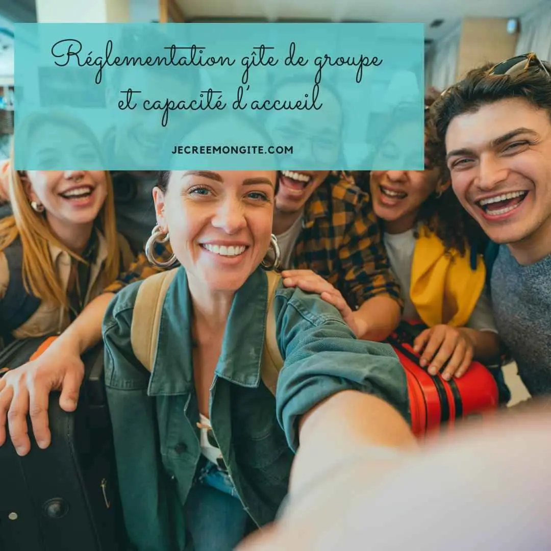 Lire la suite à propos de l’article Réglementation gîte de groupe et capacité d&rsquo;accueil