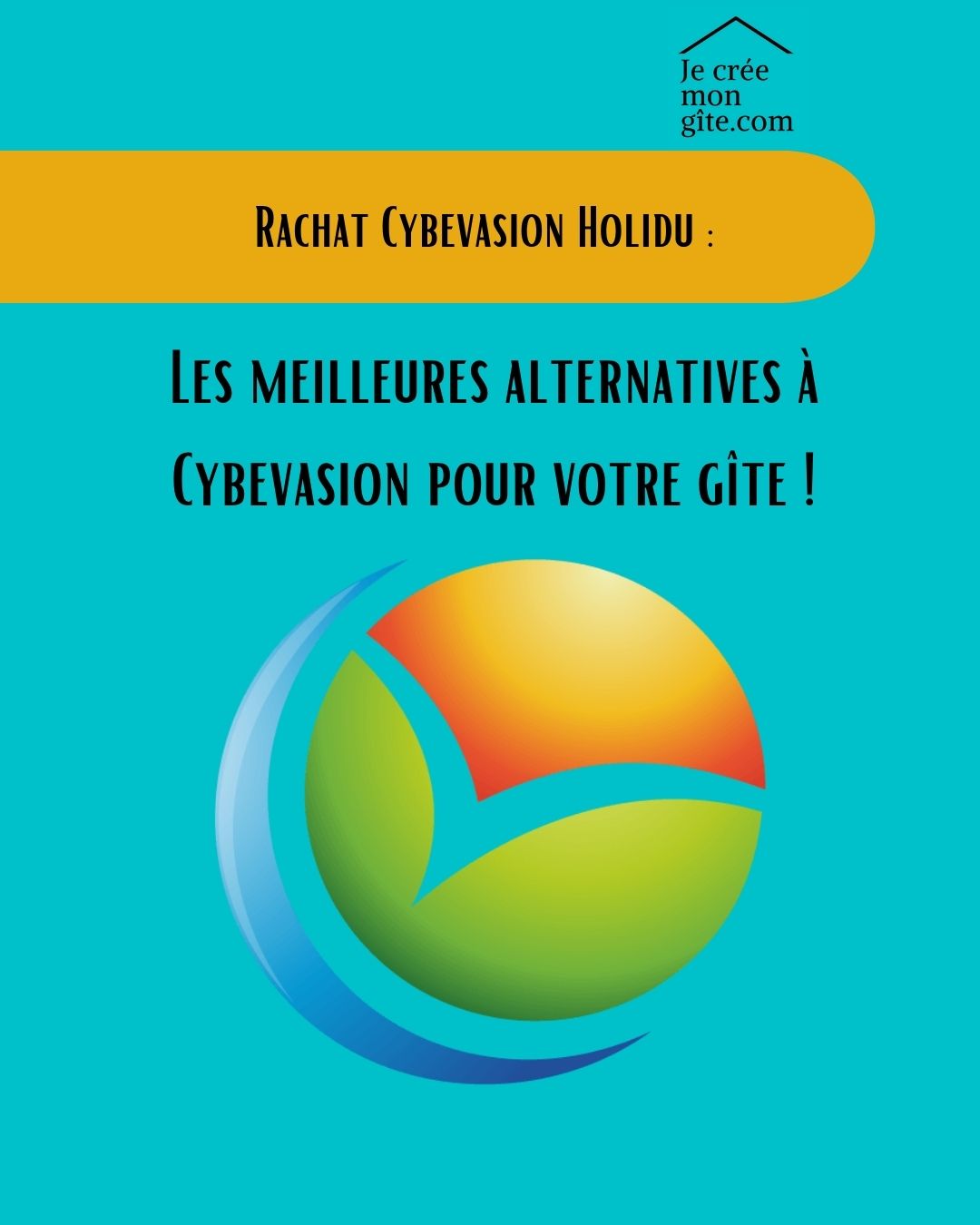 Lire la suite à propos de l’article Cybevasion propriétaire : que change le rachat par Holidu ?